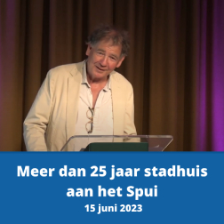 Lezing: Meer dan 25 jaar stadhuis aan het Spui