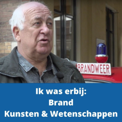Ik was erbij Brand Kunsten en Wetenschappen