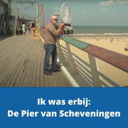 Ik was erbij de Pier van Scheveningen