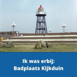 Ik was erbij kijkduin 1