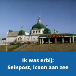 Ik was erbij Seinpost, icoon aan zee